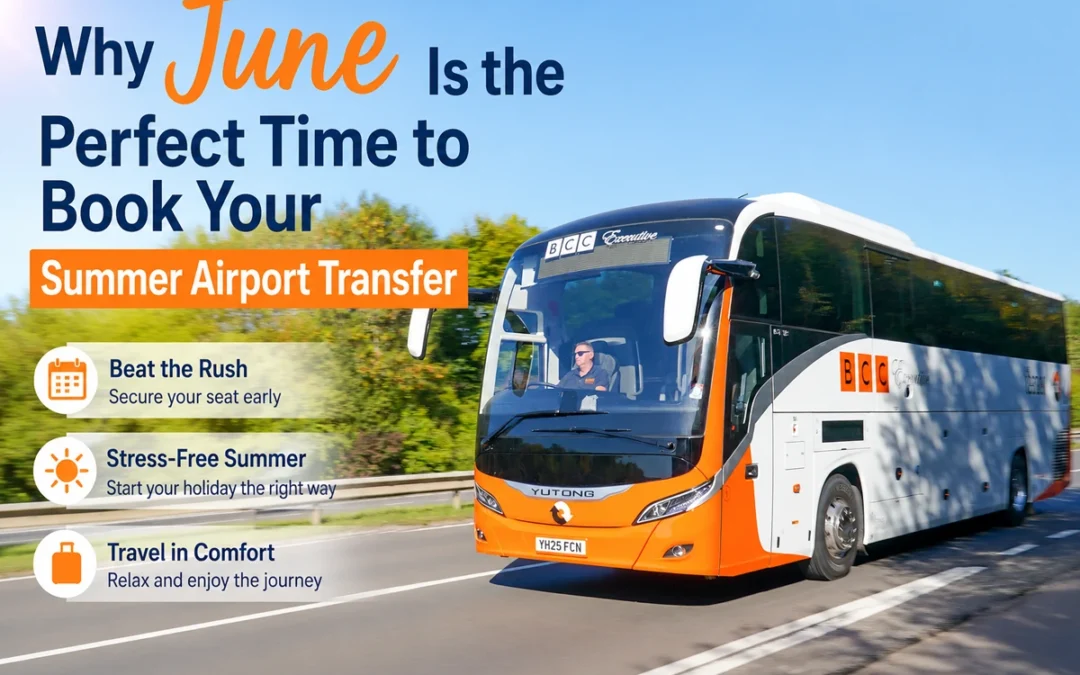 Why June Is the Perfect Time to Book Your Summer Airport Transfer